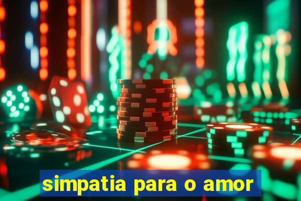 simpatia para o amor